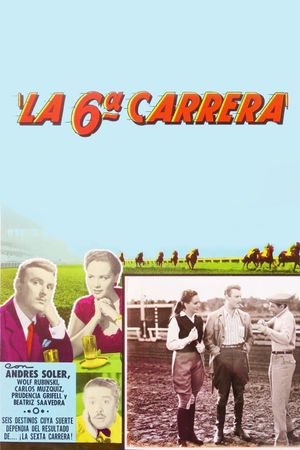 La sexta carrera's poster