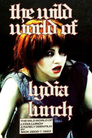 The Wild World of Lydia Lunch's poster