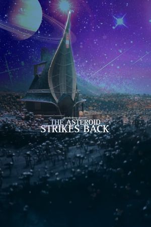 The Asteroid Strikes Back's poster