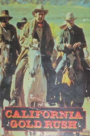 California Gold Rush's poster