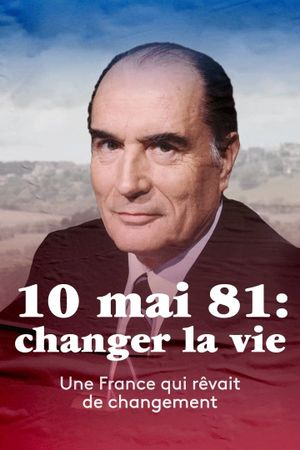 10 mai 1981 : Changer la vie ?'s poster
