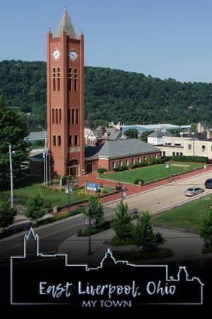 East Liverpool, Ohio: My Town's poster