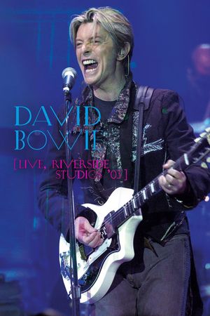 David Bowie: Live at Riverside Studios '03's poster