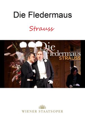 Die Fledermaus - WIENER STAATSOPER's poster