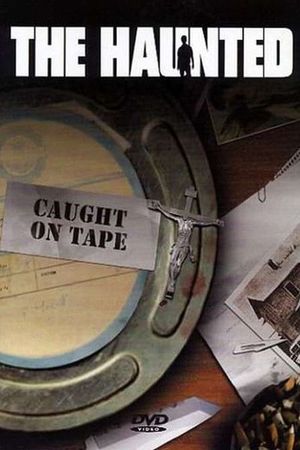 The Haunted: Caught on Tape's poster