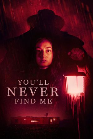 You'll Never Find Me's poster