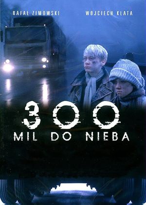 300 Miles to Heaven's poster