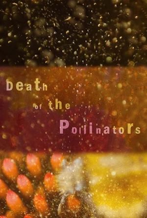 Death of the Pollinators's poster image