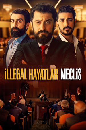 Illegal Hayatlar: Meclis's poster