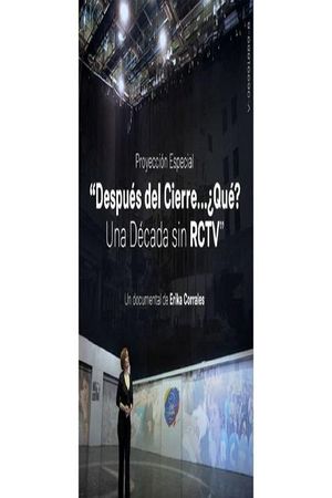 Después del Cierre, ¿Qué? Una Década sin RCTV's poster