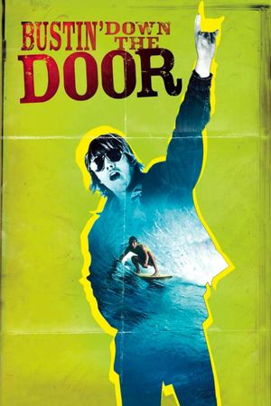 Bustin' Down the Door's poster