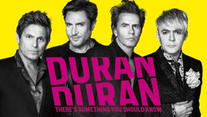 Duran Duran: There's Something You Should Know's poster