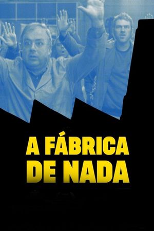 The Nothing Factory's poster