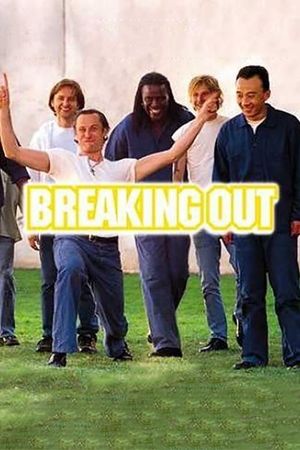 Breaking Out's poster