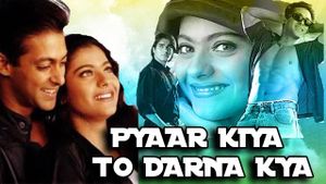Pyaar Kiya To Darna Kya's poster