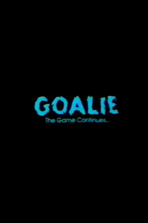 Goalie: The Game Continues's poster