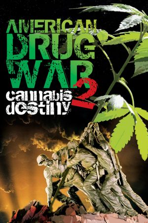 American Drug War 2: Cannabis Destiny's poster