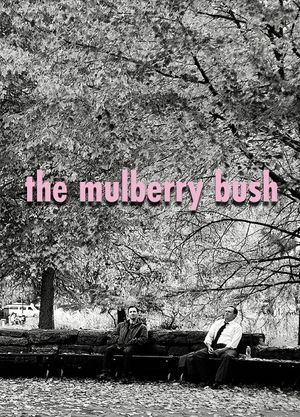 The Mulberry Bush's poster