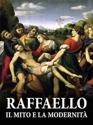 Raffaello. Il mito e la modernità's poster