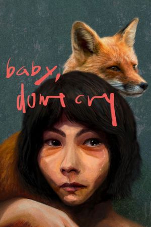 Baby, Don't Cry's poster