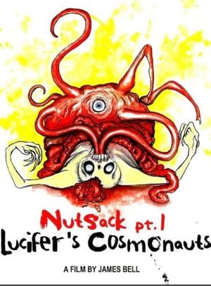 Nutsack Pt. 1: Lucifer's Cosmonauts's poster