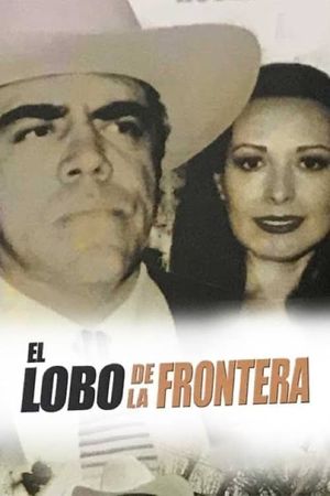 El lobo de la frontera's poster