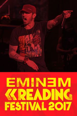 Eminem: Live At Reading Festival 2017's poster