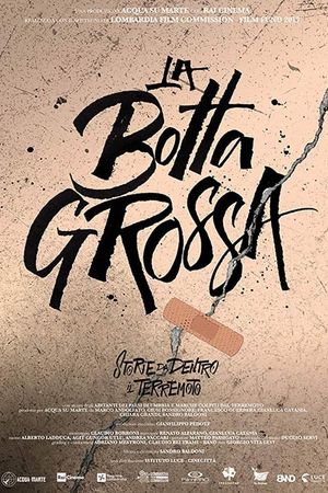 La botta grossa - Storie da dietro il terremoto's poster