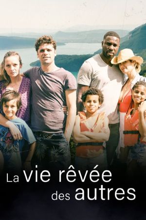 La vie rêvée des autres's poster
