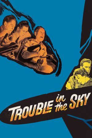 Trouble in the Sky's poster