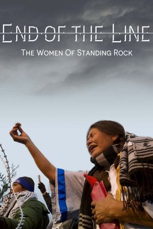 End of the Line: The Women of Standing Rock's poster image
