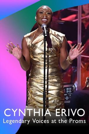 Cynthia Erivo: Legendary Voices at the Proms's poster