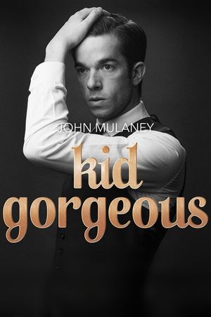 John Mulaney: Kid Gorgeous at Radio City's poster