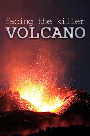 Facing The Killer Volcano's poster