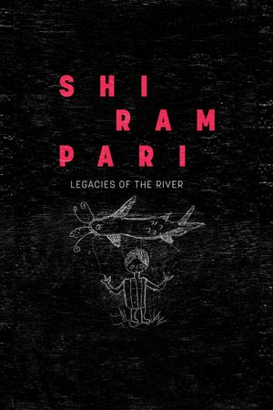 Shirampari: Legacies of the River's poster