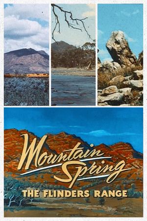 Mountain Spring: The Flinders Range's poster