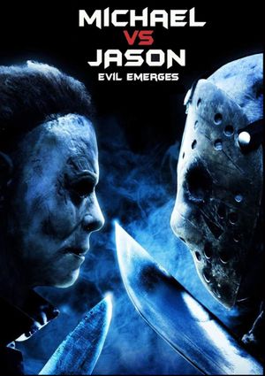 Michael vs Jason: Evil Emerges's poster