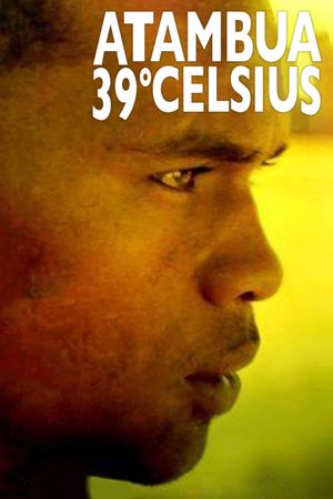 Atambua 39° Celsius's poster
