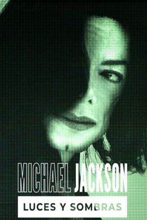 Michael Jackson: Luces y sombras's poster