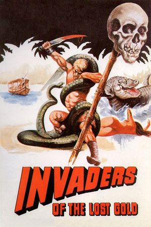 Invaders of the Lost Gold's poster