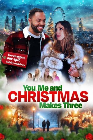 You, Me and Christmas Makes Three's poster
