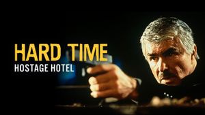 Hard Time: Hostage Hotel's poster