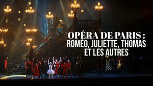 Opéra de Paris : Roméo, Juliette, Thomas et les autres's poster