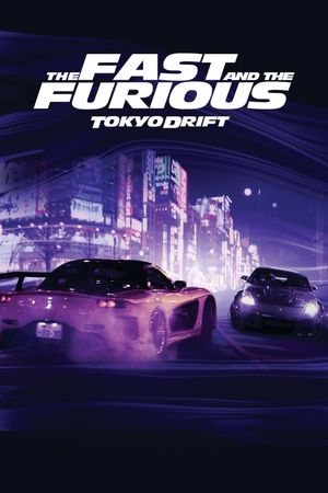 The Fast and the Furious: Tokyo Drift's poster