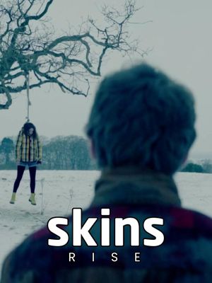 Skins : Rise's poster