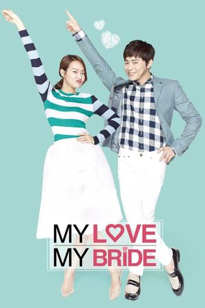 My Love, My Bride's poster
