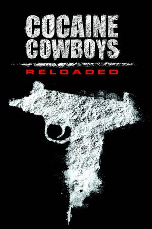 Cocaine Cowboys: Reloaded's poster