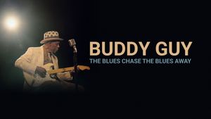 Buddy Guy: The Blues Chase the Blues Away's poster