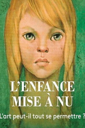 L'enfance mise à nu's poster image