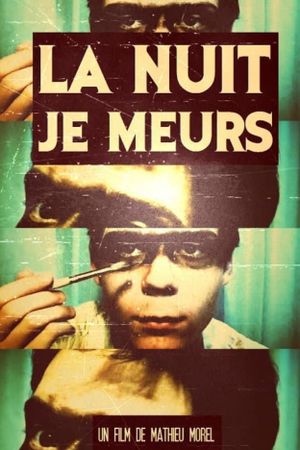 La nuit je meurs's poster